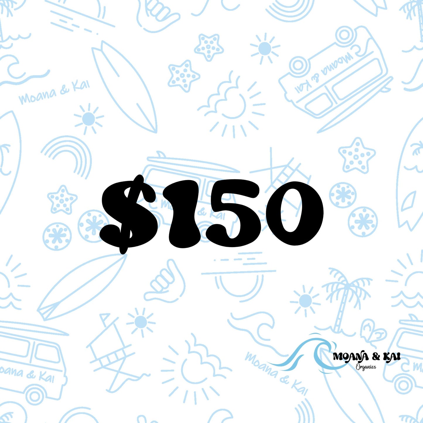 Moana & Kai Gift Card ($150)