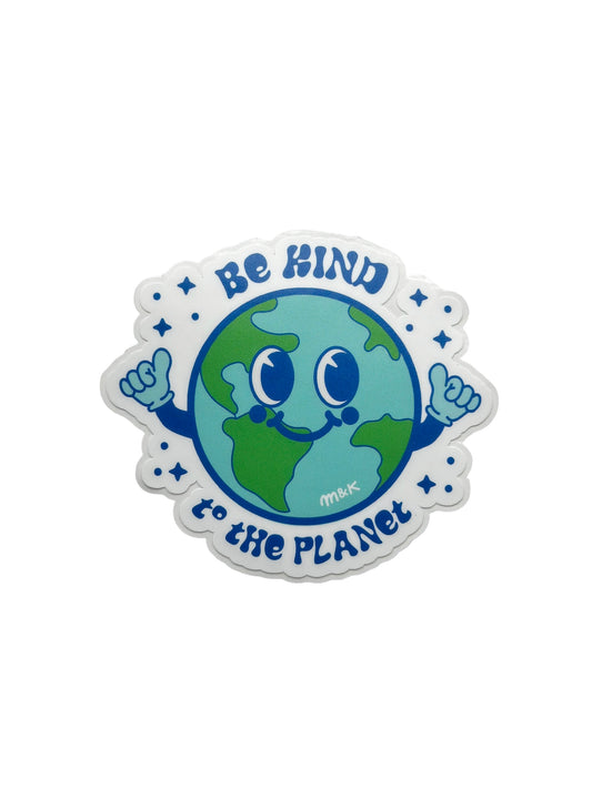 BE KIND TO THE PLANET STICKER
